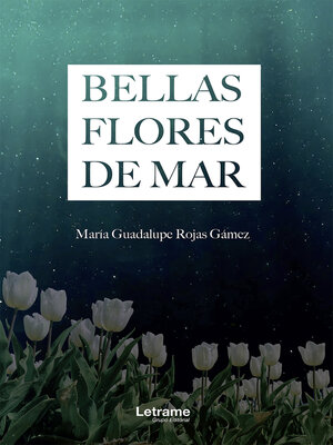 cover image of Bellas flores de mar